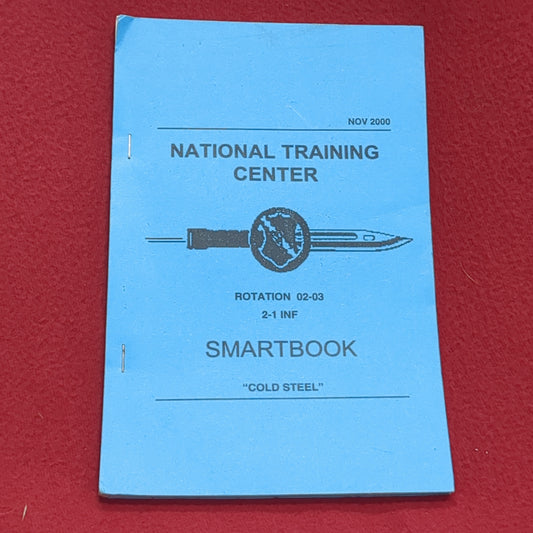 BOOK:  NATIONAL TRAINING CENTER ROTATION 02-03 2-1 INF SMARTBOOK "COLDSTEEL" NOVEMBER 2000 (box10)