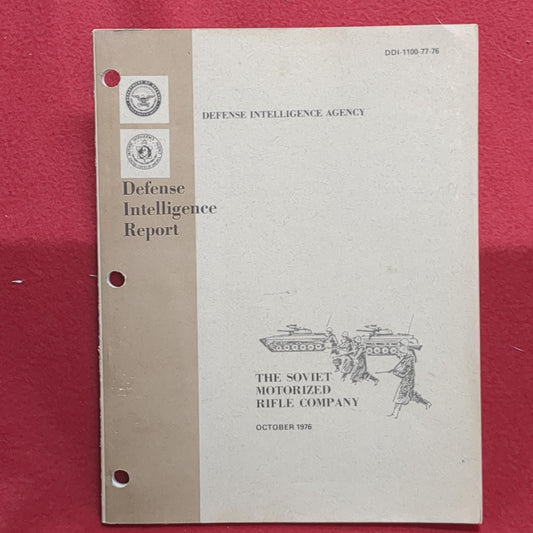 BOOK:  DEFENSE INTELLIGENCE REPORT: THE SOVIET MOTORIZED RIFLE COMPANY OCTOBER 1976   (box11)