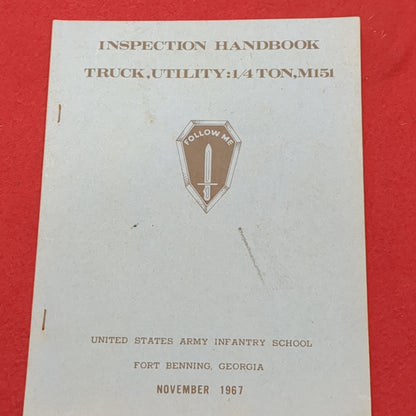 BOOK:  INSPECTION HANDBOOK: TRUCK, UTILITY: 1/4 TON, M151 NOVEMBER 1967  (box12)
