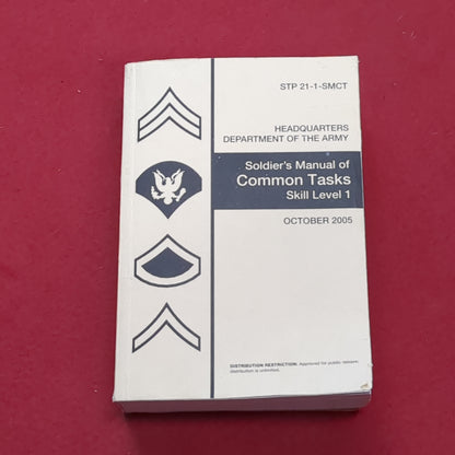 BOOK:  SOLDIER'S  MANUAL OF COMMON TASKS SKILL LEVEL OCTOBER 2005  (BOX12)