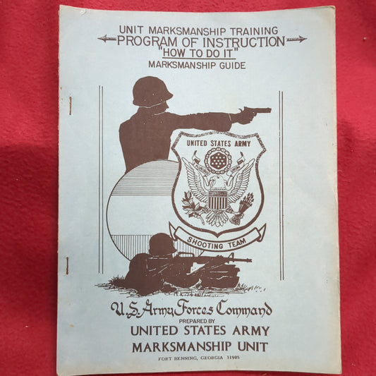 BOOK:  UNIT MARKSMANSHIP TRAINING PROGRAM OF INSTRUCTION HOW TO DO IT MARKSMANSHIP GUIDE 23 MAY 1979  (box12)