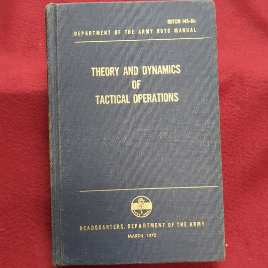 BOOK: THEORY AND DYNAMICS OF TACTICAL OPERATIONS MARCH 1972  (box14)
