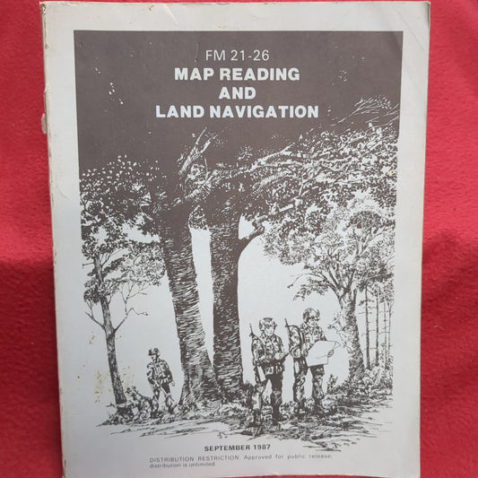 BOOK: MAP READING AND LAND NAVIGATION SEPTEMBER 1987 (box15)