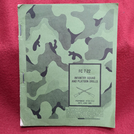 BOOK:  INFANTRY SQUAD AND PLATOON DRILLS PROPONENT ATSH-I-V-U JUNE 1985 (box16)