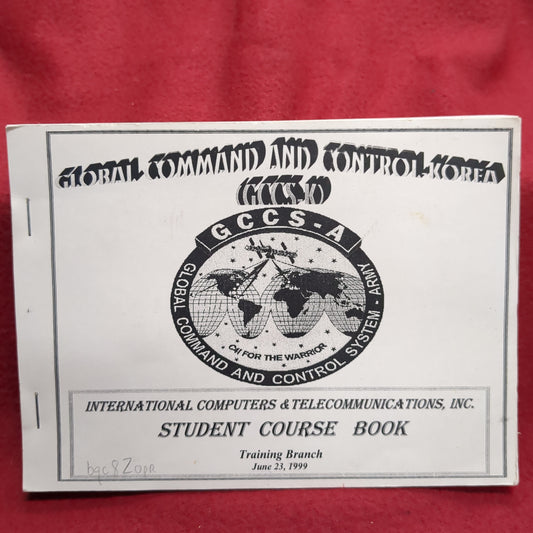 BOOK:  INTERNATIONAL COMPUTERS AND TELECOMMUNICATIONS, INC. STUDENT COURSE BOOK TRAINING BRANCE JUNE 23, 1999(box16)