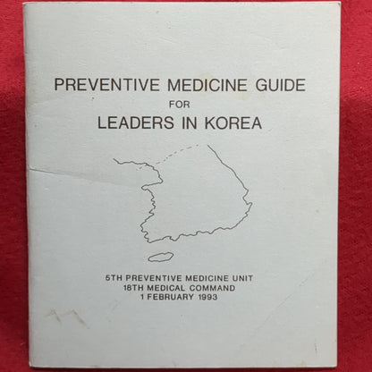 BOOK:  PREVENTIVE MEDICINE GUIDE FOR LEADERS IN KOREA 1 FEBRUARY 1993   (box16)