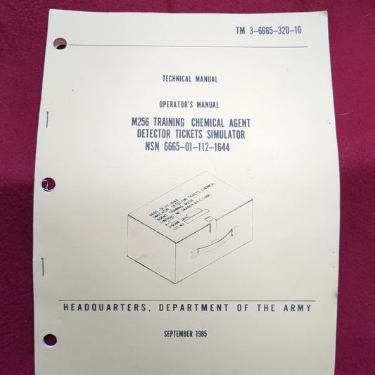 BOOK: SEPTEMBER 1985  TECHNICAL MANUAL OPERATOR'S MANUAL M256 TRAINING CHEMICAL AGENT DETECTOR TICKETS SIMULATOR NSN 6665-01-112-1644   (box17)