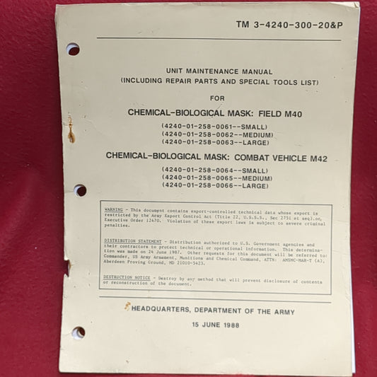 BOOK:  UNIT MAINTENANCE MANUAL (INCLUDING REPAIR PARTS AND SPECIAL TOOLS LIST) FOR CHEMICAL-BIOLOGICAL MASK: FIELD M40; CHEMICAL-BIOLOGICAL MASK: COMBAT VEHICLE M42(box17)