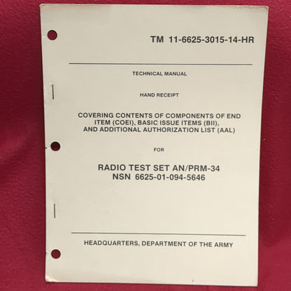 BOOK:  TECHNICAL MANUAL: HAND RECEIPT COVERING CONTENTS OF COMPONENTS OF END ITEM (COEI), BASIC ISSUE ITEMS (BII), AND ADDITIONAL AUTHORIZATION LIST (AAL) FOR RADIO TEST (box17)