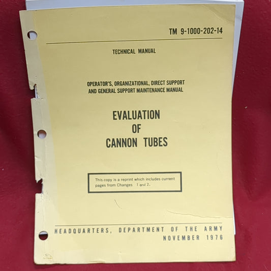 BOOK:  TECHNICAL MANUAL OPERATOR'S, ORGANIZATIONAL, DIRECT SUPPORT AND GENERAL SUPPORT MAINTENANCE MANUAL: EVALUATION OF CANNON TUBES (box17)