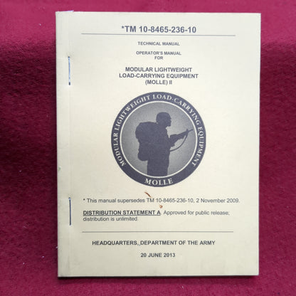 BOOK:TECHNICAL MANUAL AND OPERATOR'S MANUAL FOR MODULAR LIGHTWEIGHT LOAD-CARRYING EQUIPMENT (MOLLE)II 20 JUNE 2013  (BOX18)