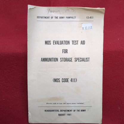 BOOK: MOS EVALUATION TEST AID FOR AMMUNITION STORAGE SPECIALIST (MOS CODE 411) AUGUST 1961 (BOX18)