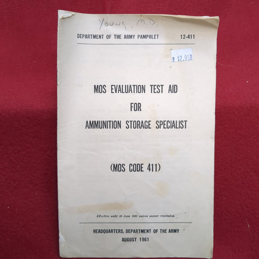BOOK: MOS EVALUATION TEST AID FOR AMMUNITION STORAGE SPECIALIST (MOS CODE 411) AUGUST 1961 (BOX18)