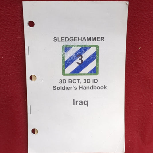 BOOK: SLEDGEHAMMER 3D BCT, 3D ID SOLDIER'S HANDBOOK IRAQ (box18)