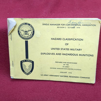 BOOK:SINGLE MANAGER FOR CONVENTIONAL AMMKUNITION REVISION 2 OCTOBER 1979 HAZARD CLASSIFICATION OF UNITED STATES MILITARY EXPLOSIVES AND HAZARDOUS MUNITIONS  (box18)
