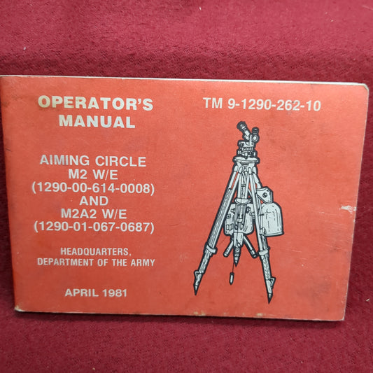 BOOK:  OPERATOR'S MANUAL AIMING CIRCLE M2 W/E AND M2A2 W/E APRIL 1981  (BOX18)