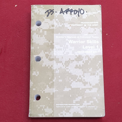 BOOK: HEADQUARTERS DEPARTMENT OF THE ARMY SOLDIER'S MANUAL OF COMMON TASKS WARRIOR SKILLS LEVEL 1 DECEMBER 2007 (BOX 19)