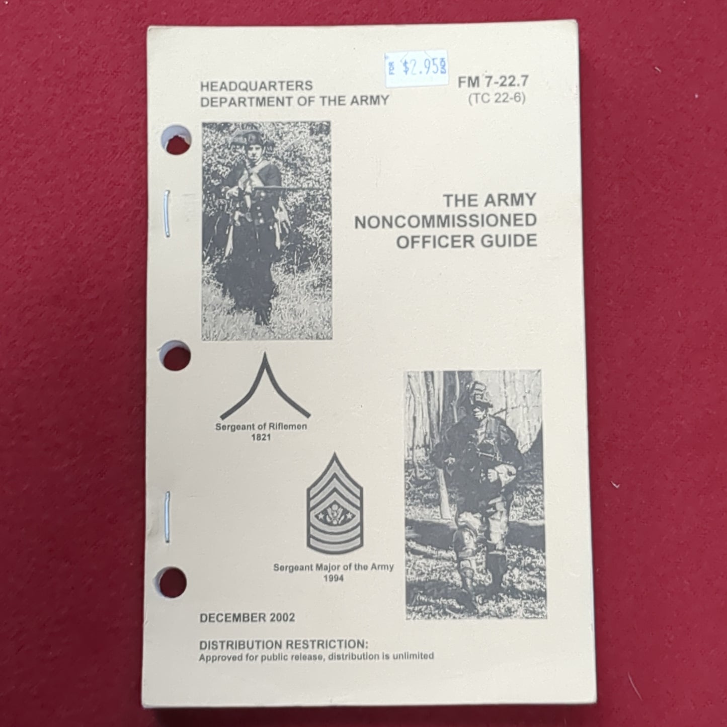 BOOK: HEADQUARTERS DEPARTMENT OF THE ARMY THE ARMY NONCOMMISSIONED OFFICER GUIDE DECEMBER 2002  (BOX 19)