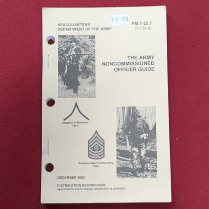 BOOK: HEADQUARTERS DEPARTMENT OF THE ARMY THE ARMY NONCOMMISSIONED OFFICER GUIDE DECEMBER 2002  (BOX 19)