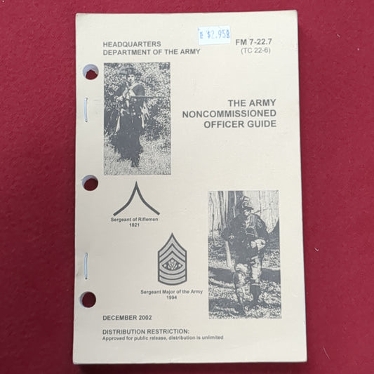 BOOK: HEADQUARTERS DEPARTMENT OF THE ARMY THE ARMY NONCOMMISSIONED OFFICER GUIDE DECEMBER 2002  (BOX 19)
