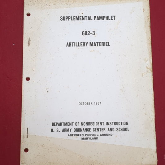 BOOK: SUPPLEMENTAL PAMPHLET ARTILLERY MATERIEL OCTOBER 1964 (BOX20)