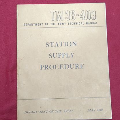 BOOK DEPARTMENT OF THE ARMY TECHINCAL MANUAL STATION SUPPLY PROCEDURE MAY 1948 (BOX21)
