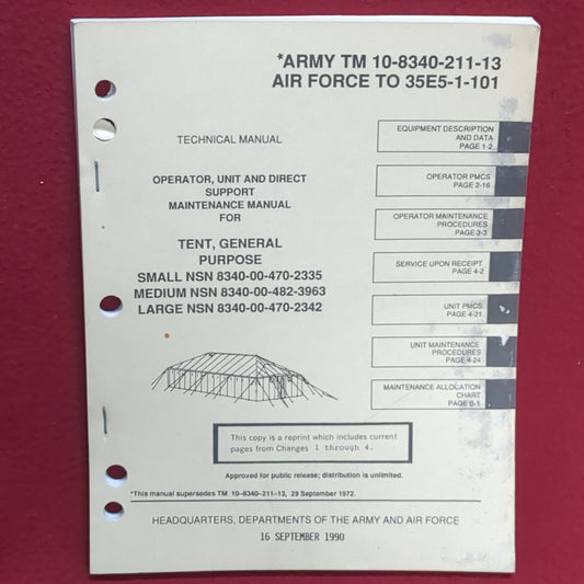 BOOK TECHNICAL MANUAL FOR TENT, GENERAL PURPOSE: SMALL NSN 8340-00-470-2335; MEDIUM NSN 8340-00-482-3963; LARGE NSN-00-470-2342 16 SEPTEMBER 1990