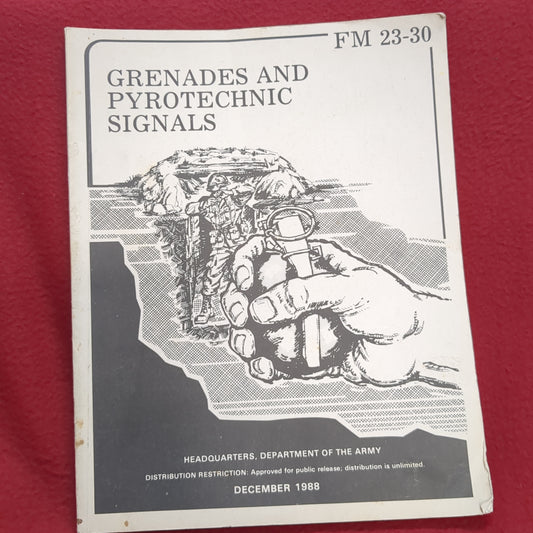 BOOK GRENADES AND PYROTECHNIC SIGNALS DECEMBER 1988 (BOX23)