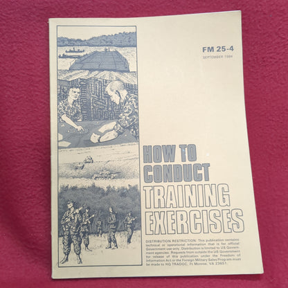 BOOK: HOW TO CONDUCT TRAINING EXERCISES SEPTEMBER 1984 FT. MONROE, VA 23651 (BOX23)