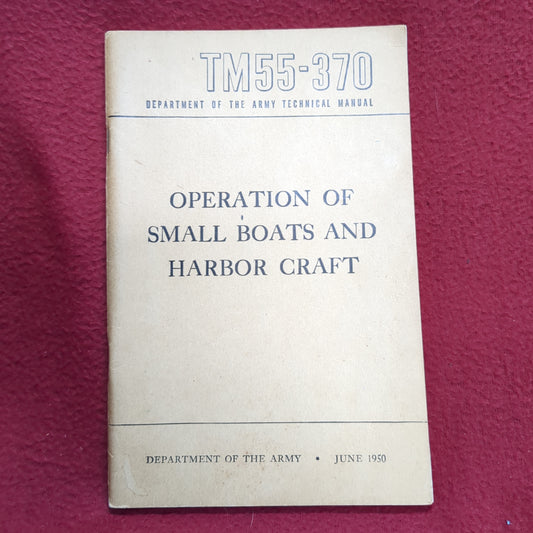 BOOK: OPERATIONS OF SMALL BOATS AND HARBOR CRAFT JUNE 1950 (BOX23)