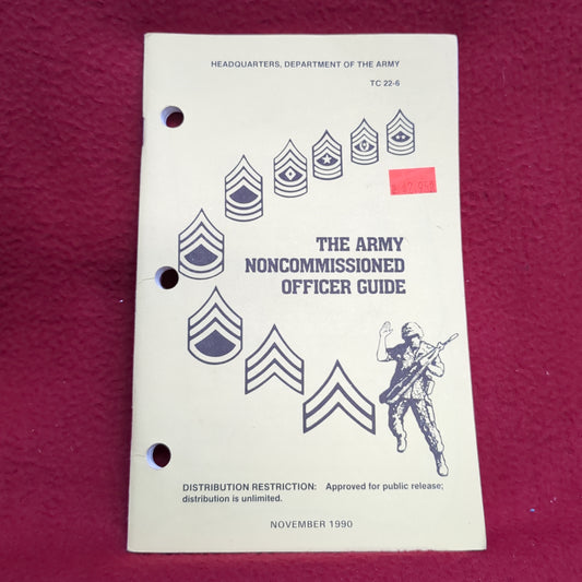 BOOK THE ARMY NONCOMMISIONED OFFICER GUIDE NOVEMBER 1990 (BOX24)