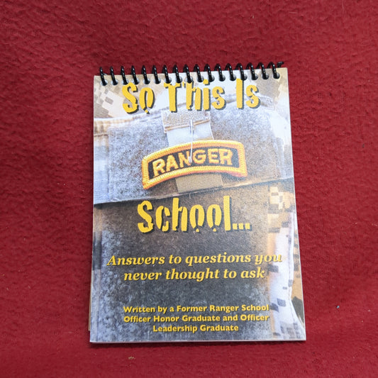 BOOK SO THIS IS RANGER SCHOOL ANSWERS TO QUESTIONS YOU NEVER THOUGHT TO ASK (BOX24)