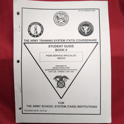 BOOK THE ARMY TRAINING (TATS) COURSEWARE STUDENT GUIDE 2 FOOD SERVICE SPECIALIST BNCOC OCTOBER 2004(BOX22)