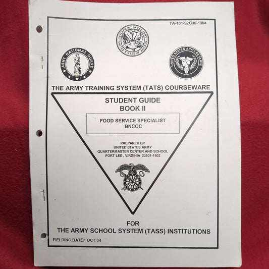BOOK THE ARMY TRAINING (TATS) COURSEWARE STUDENT GUIDE 2 FOOD SERVICE SPECIALIST BNCOC OCTOBER 2004(BOX22)