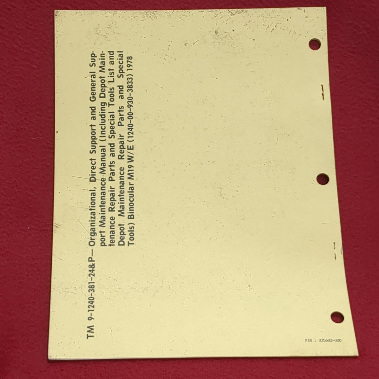 BOOK - ORGANIZATIONAL, DIRECT SUPPORT AND GENERAL SUPPORT MAINTENANCE MANUAL (SPECIFIC EQUIPMENT LISTED BELOW) OCTOBER 1978  (BOX27)