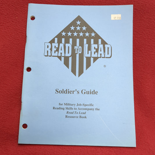 BOOK -  SOLDIER'S GUIDE FOR MILITARY JOB-SPECIFIC READING SKILLS TO ACCOMPANY THE "READ TO LEAD" RESOURCE BOOK: MAY 1991 (BOX 28)