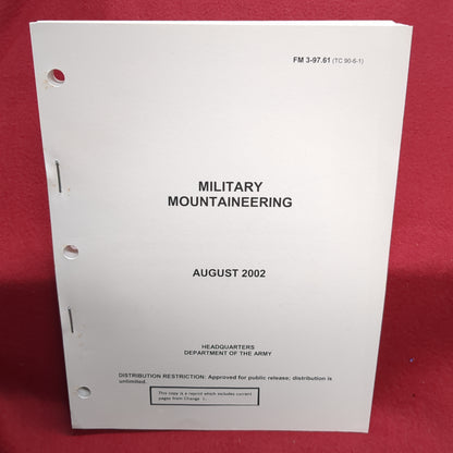 Copy of BOOK -  HEADQUARTERS, DEPARTMENT OF THE ARMY: FIELD MANUAL: MILITARY MOUTAINEERING: AUGUST 2002  (BOX 28)