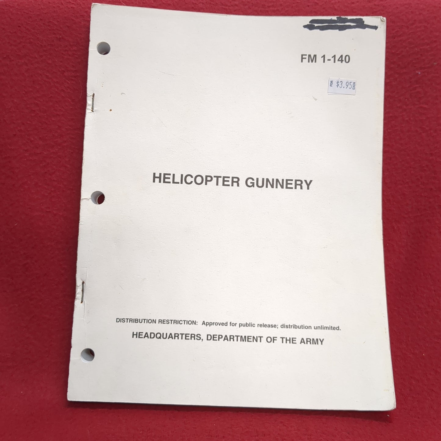 BOOK -  HEADQUARTERS, DEPARTMENT OF THE ARMY: FIELD MANUAL: HELICOPTER GUNNERY:  29 MARCH 1996 (BOX 28)