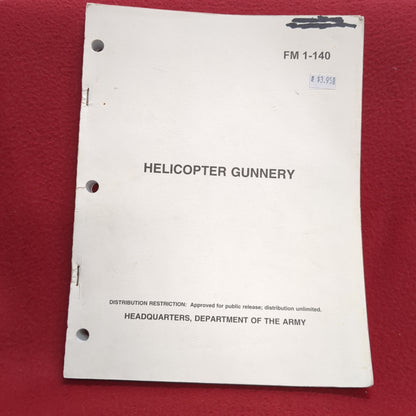 BOOK -  HEADQUARTERS, DEPARTMENT OF THE ARMY: FIELD MANUAL: HELICOPTER GUNNERY:  29 MARCH 1996 (BOX 28)
