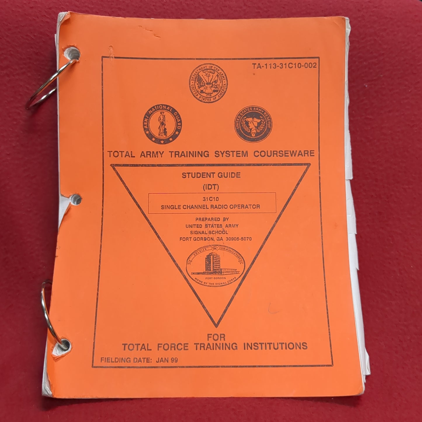 BOOK -   TOTAL ARMY TRAINING COURSEWARE: STUDENT GUIDE (IDT) 31C10 SINGLE CHANNEL RADIO OPERATOR FOR TOTAL FORCE TRAINING INSTITUTIONS FIELDING DATE: JANUARY 1999(BOX 28)