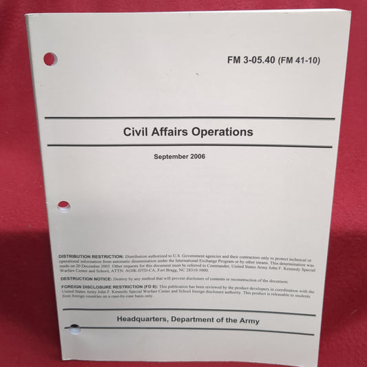 BOOK -  HEADQUARTERS OF THE ARMY: FIELD MANUAL:  CIVIL AFFAIRS OPERATIONS:  SEPTEMBER 2006  (BOX 29)