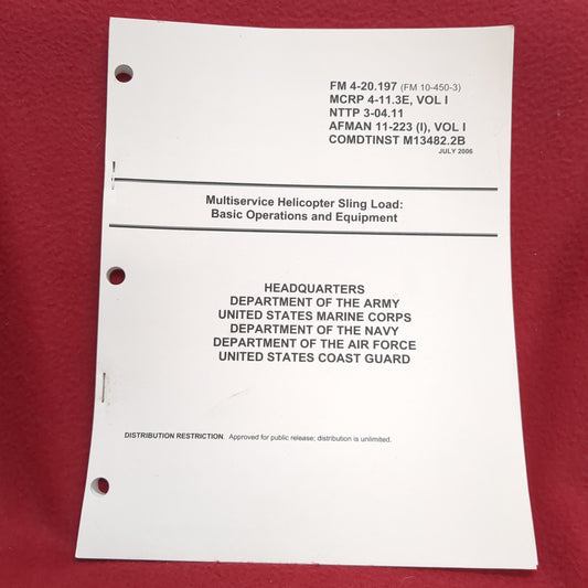 BOOK -  HEADQUARTERS OF THE ARMY. MARINE CORPS, NAVY, AIR FORCE, AND COAST GUARD: MULTISERVICE HELICOPTER SLING LOAD: BASIC OPERATIONS AND EQUIPMENT FIELD MANUAL:    (BOX 29)