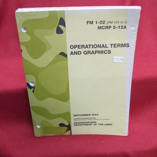 BOOK - ARMY AND MARINE:  FIELD MANUAL:OPERATIONAL TERMS AND GRAPHICS: SEPTEMBER 2004 (BOX 29)