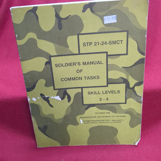 BOOK -  HEADQUARTERS OF THE ARMY: SOLDIER'S MANUAL OF COMMON TASKS: SKILL LEVELS 2-4:  OCTOBER 1992   (BOX 29)