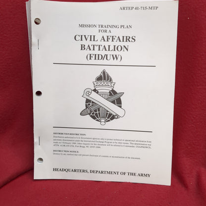 BOOK - ARTEP 41-715-3-MTP: MISSION TRAINING PLAN FOR A CIVIL AFFAIRS BATTALION (FID/UW) 20 APRIL 1992 (BOX34)