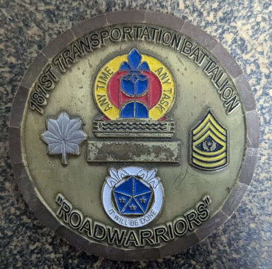 Challenge Coin 181st Transportation Battalion Road Warriors (CHCC-25Jul43)