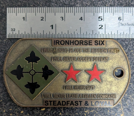 Challenge Coin 4th Infantry Division Ironhorse Six Commanding General, Dog Tag Style (CHCC-26May25)