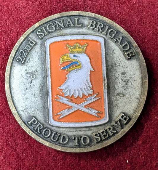 Challenge Coin 22ND Signal Brigade Proud to Serve Oath of Reenlistment (25May54)