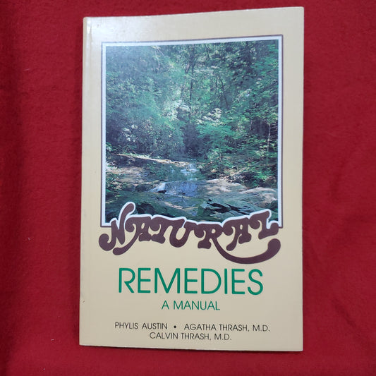 Vintage "Natural Remedies Manual" by Austin, Thrash, Thrash - 1983 (Sept)
