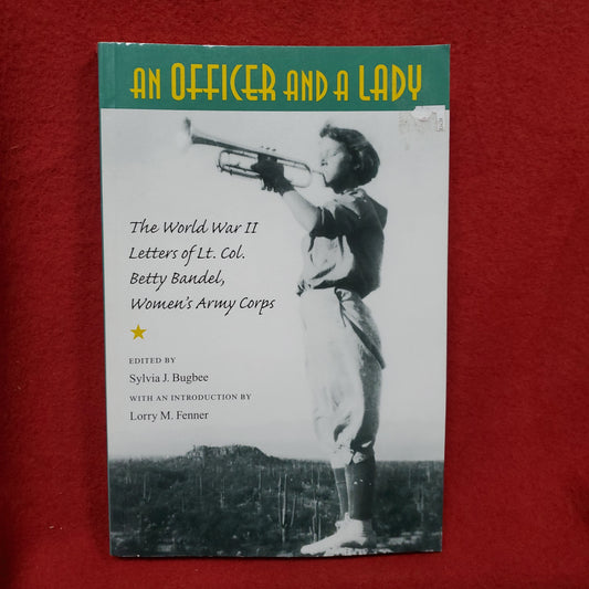 Vintage "An Officer and a Lady - WWII Letters" Edited by Sylvia J. Bugbee - 2004 (Sept)
